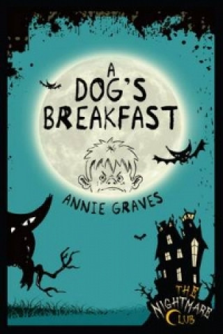 Carte Nightmare Club 3: A Dog's Breakfast Annie Graves
