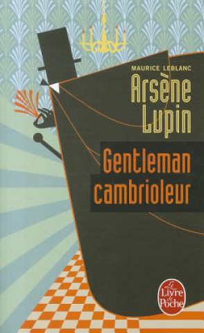 Kniha Arsene Lupin Gentleman Cambrioleur Maurice Leblanc