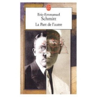 Книга La Part de l' autre Eric-Emmanuel Schmitt