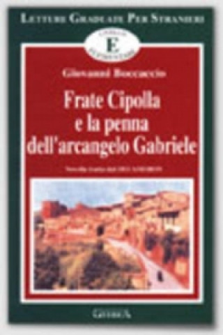 Kniha Frate Cipolla e la penna dell'arcangelo Gabriele Boccaccio