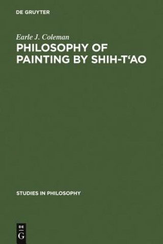Carte Philosophy of Painting by Shih-T'ao Earle J Coleman