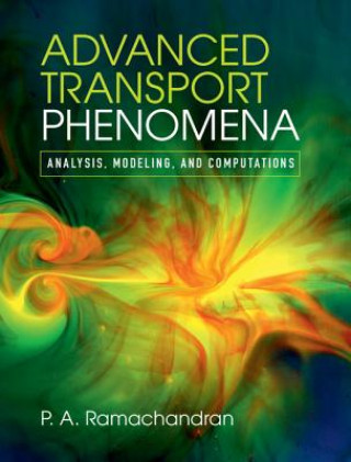 Książka Advanced Transport Phenomena P. A. Ramachandran