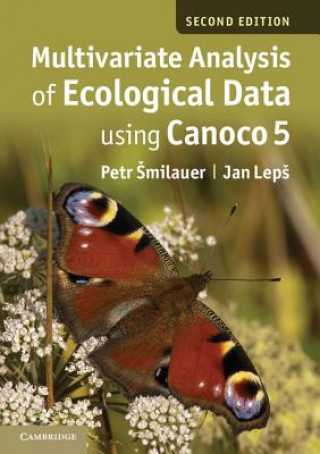 Könyv Multivariate Analysis of Ecological Data using CANOCO 5 Petr Šmilauer