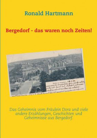 Βιβλίο Bergedorf - das waren noch Zeiten! Ronald Hartmann