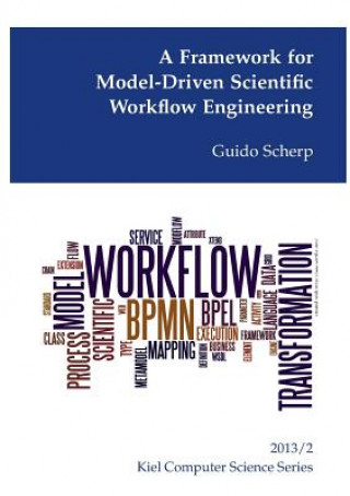 Carte Framework for Model-Driven Scientific Workflow Engineering Guido Scherp