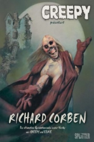 Kniha Creepy präsentiert Richard Corben