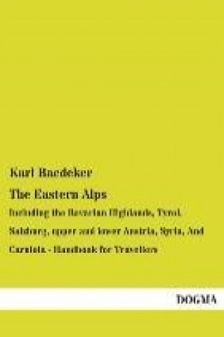 Kniha The Eastern Alps Karl Baedeker