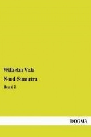 Carte Nord-Sumatra. Bd.2 Wilhelm Volz