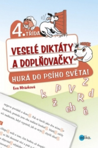 Книга Veselé diktáty a doplňovačky 4. třída Eva Mrázková