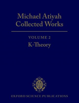 Könyv Michael Atiyah Collected Works Michael Atiyah