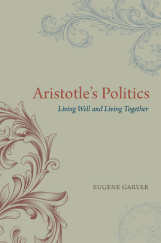 Knjiga Aristotle's Politics Eugene Garver