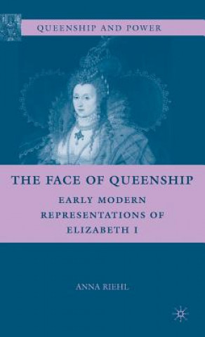 Carte Face of Queenship Anna Riehl