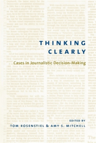 Livre Thinking Clearly Tom Rosenstiel