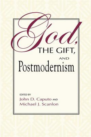 Book God, the Gift, and Postmodernism John D aputo