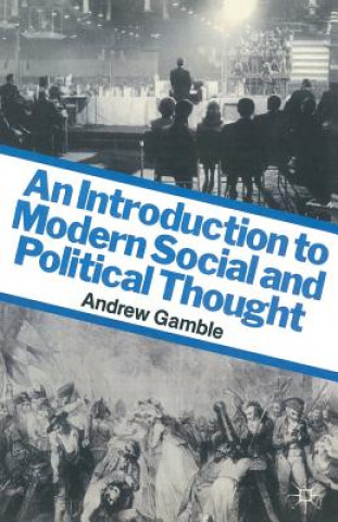 Carte Introduction to Modern Social and Political Thought Andrew Gamble