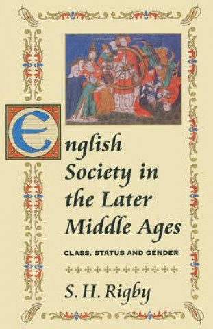 Carte English Society in the Later Middle Ages S H Rigby
