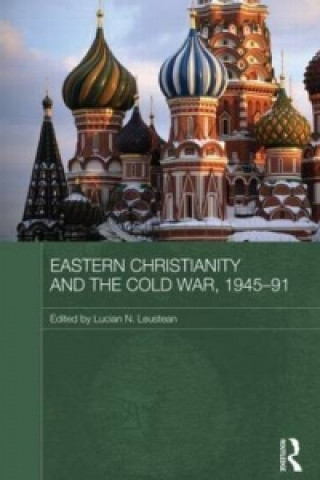 Kniha Eastern Christianity and the Cold War, 1945-91 Lucian Leustean