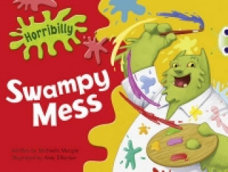 Kniha Bug Club Green C/1B Horribilly: Swampy Mess 6-pack Michaela Morgan