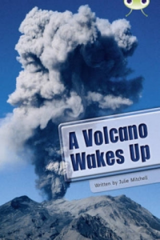 Knjiga Bug Club Guided Non Fiction Year two Lime A Volcano Wakes Julie Mitchell