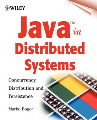 Knjiga Java in Distributed Systems - Concurrency, Distribution & Persistence Marko Boger