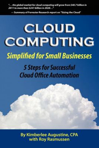 Livre Cloud Computing Simplified for Small Businesses Kimberlee Augustine