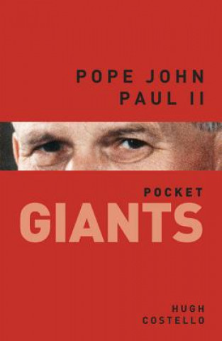 Kniha Pope John Paul II: pocket GIANTS Hugh Costello