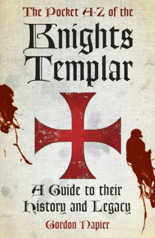 Carte Pocket A-Z of the Knights Templar Gordon Napier