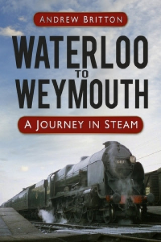 Carte Waterloo to Weymouth Andrew Britton