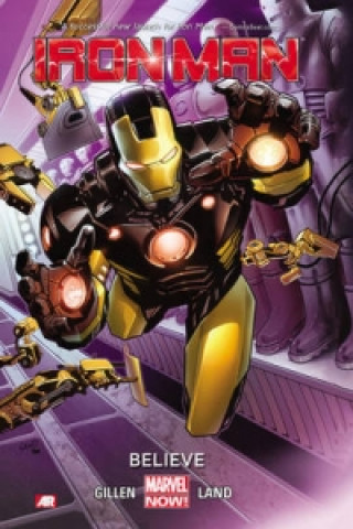 Carte Iron Man - Volume 1: Believe (marvel Now) Kieron Gillen & Greg Land