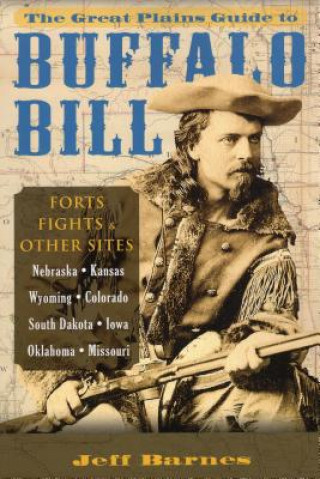 Carte Great Plains Guide to Buffalo Bill Jeff Barnes