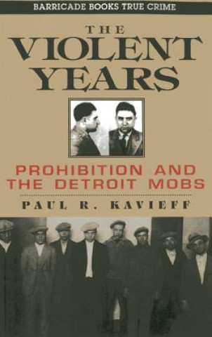 Knjiga Violent Years PaulR Kavieff