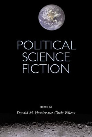 Книга Political Science Fiction Donald M Hassler