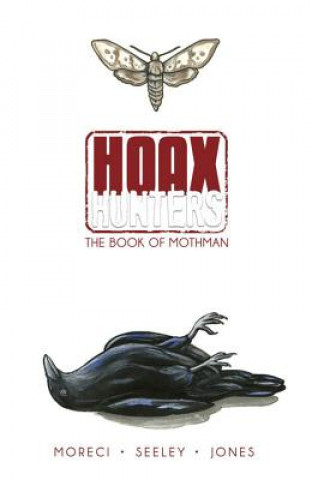 Book Hoax Hunters Volume 3: The Book of Mothman TP T Rex Jones