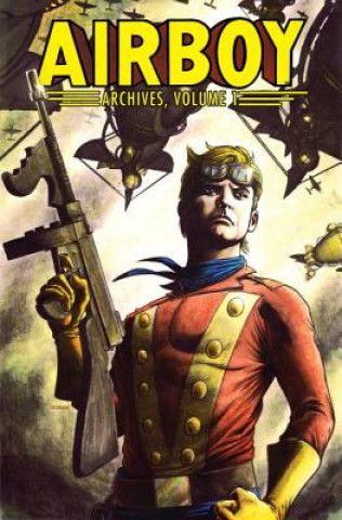 Livre Airboy Archives Volume 1 Timothy Truman