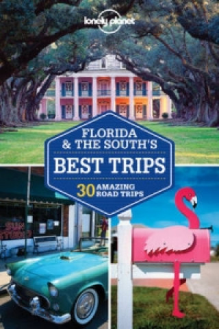 Carte Lonely Planet Florida & the South's Best Trips Adam Skolnick