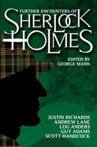 Книга Further Encounters of Sherlock Holmes George Mann