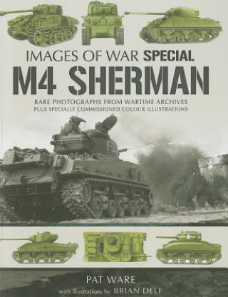 Kniha M4 Sherman: Images of War Pat Ware Ware