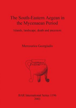 Carte South-eastern Aegean in the Mycenaean Period Mercourios Georgiadis