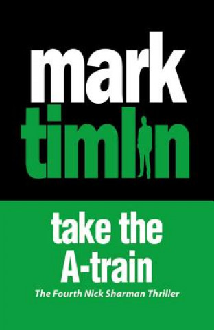 Książka Take the A-Train Mark Timlin