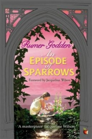 Kniha Episode of Sparrows Rumer Godden