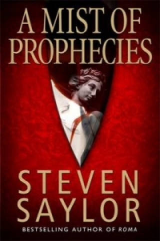 Kniha Mist of Prophecies Steven Saylor