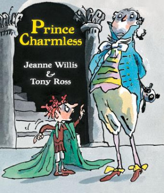 Könyv Prince Charmless Jeanne Willis