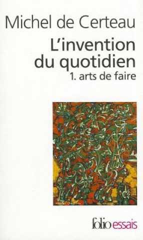 Knjiga Invention Du Quotidien CERTEAU