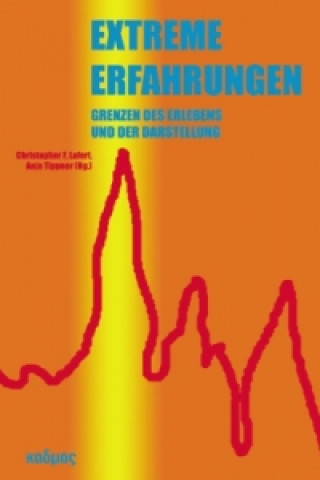 Könyv Extreme Erfahrungen Christopher F. Laferl