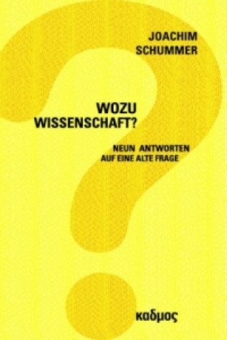 Könyv Wozu Wissenschaft? Joachim Schummer