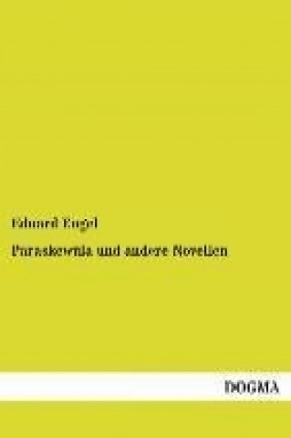 Kniha Paraskewúla und andere Novellen Eduard Engel