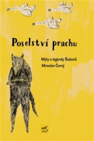 Book Poselství prachu Miroslav Černý