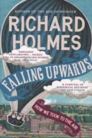 Carte Falling Upwards Richard Holmes