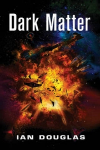 Kniha Dark Matter Ian Douglas