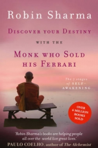 Книга Discover Your Destiny with The Monk Who Sold His Ferrari Robin Sharma